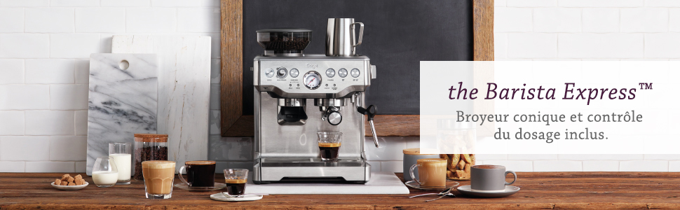 La machine &agrave; expresso the Barista Express par Sage