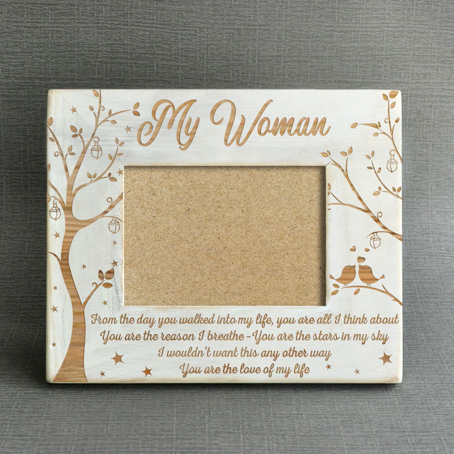MY WOMAN - LOVE OF MY LIFE - WOOD FRAME-A Loves Gift