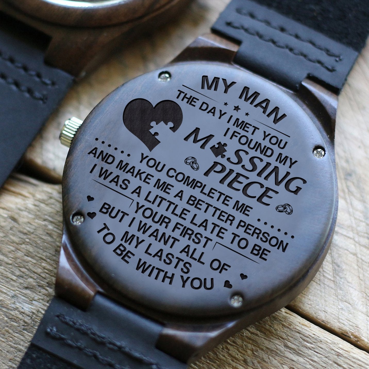 MY MAN - MY MISSING PIECE - WOOD WATCH Engraved Gifts Watch