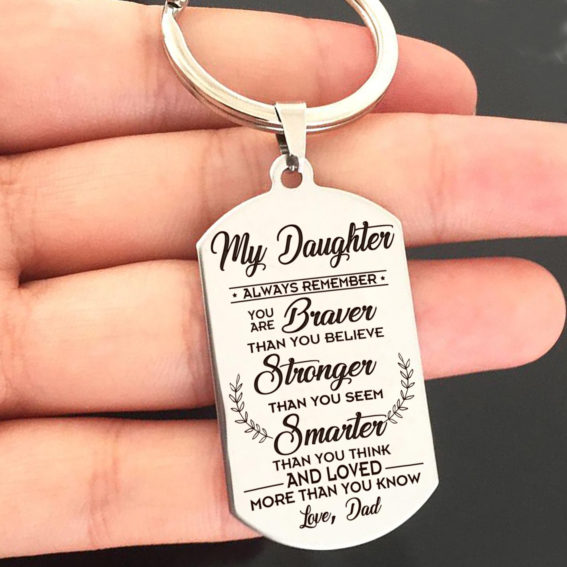 DAUGHTER DAD - BRAVER - KEY CHAIN 1-A Loves Gift