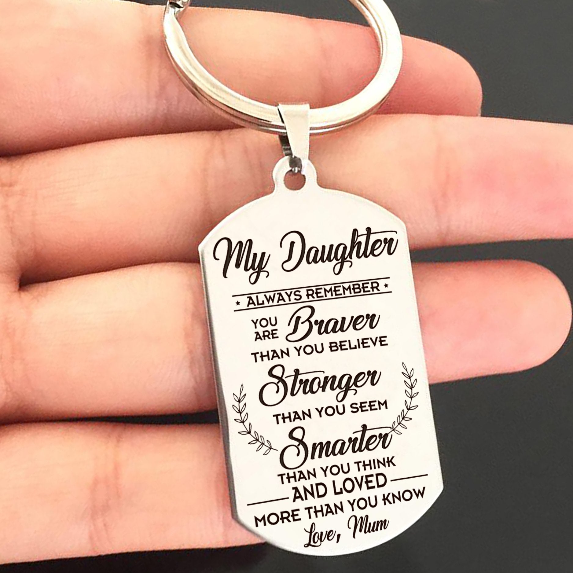 DAUGHTER MUM - BRAVER - KEY CHAIN 1-A Loves Gift