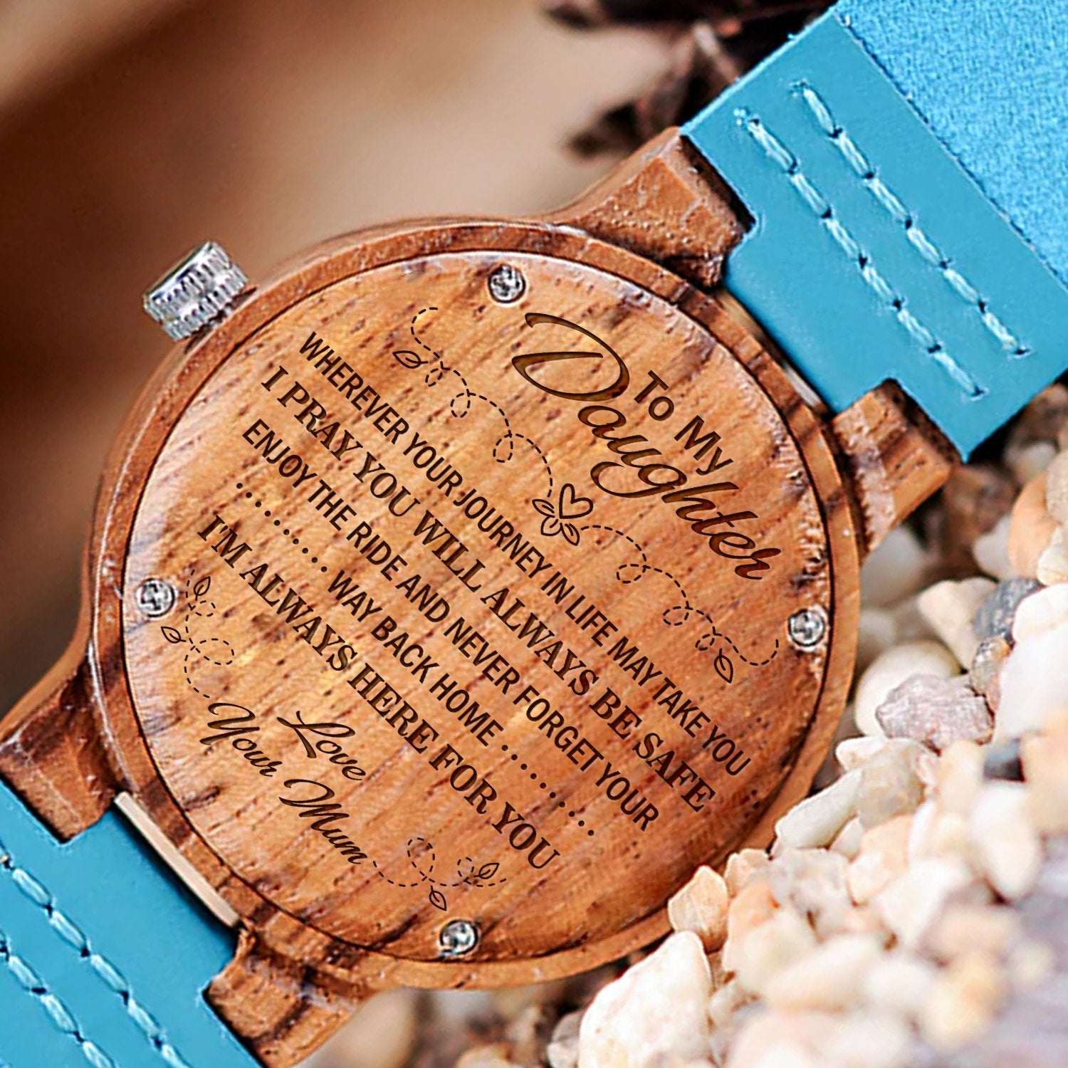 DAUGHTER MUM - I'M ALWAYS HERE - BLUE WOOD WATCH 