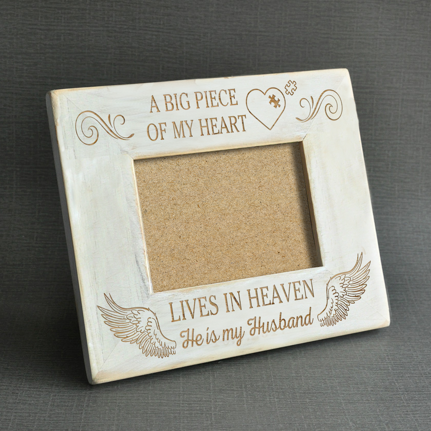 A BIG PIECE OF MY HEART - HUSBAND - WOOD FRAME 