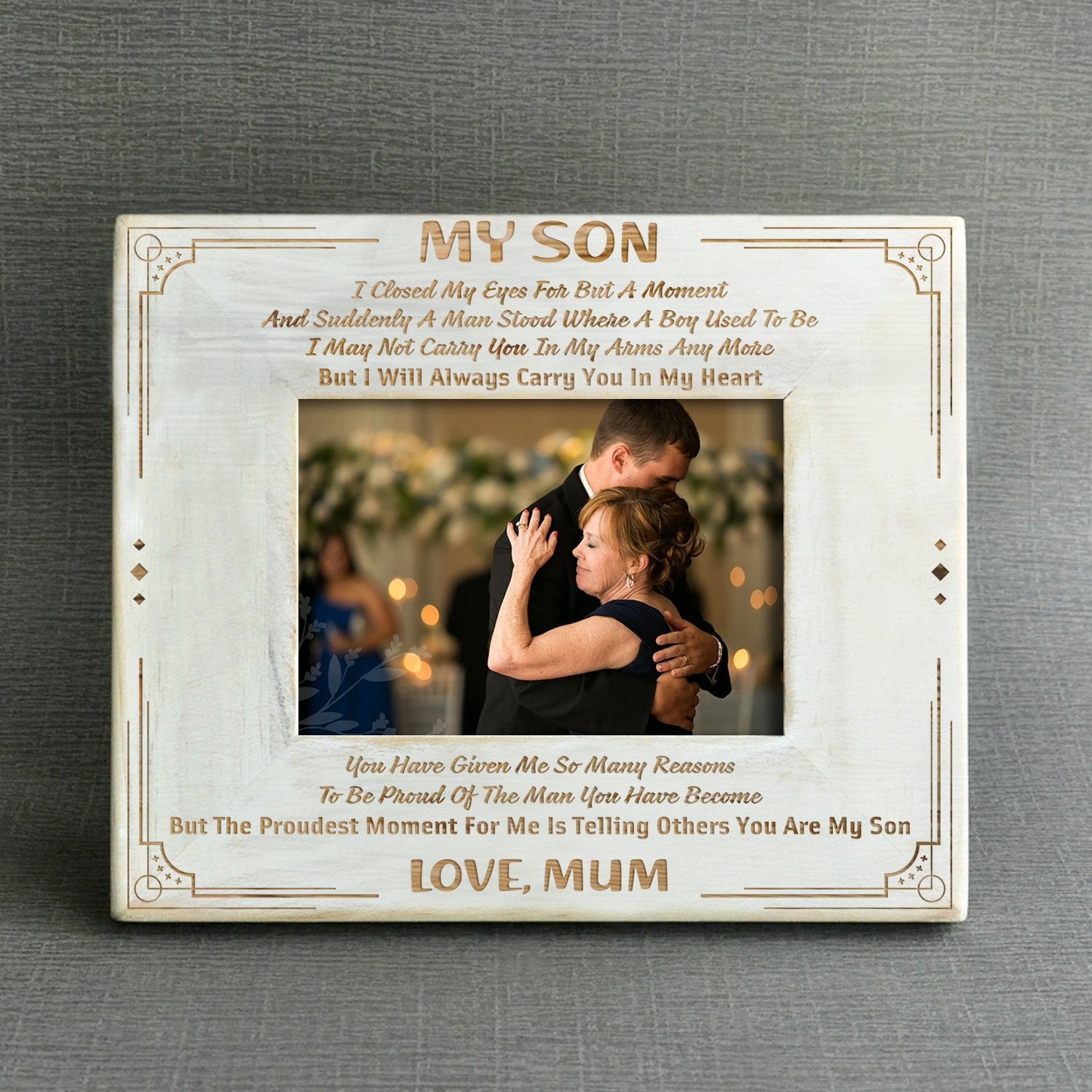 SON MUM - I WILL ALWAYS CARRY YOU IN MY HEART - WOOD FRAME
