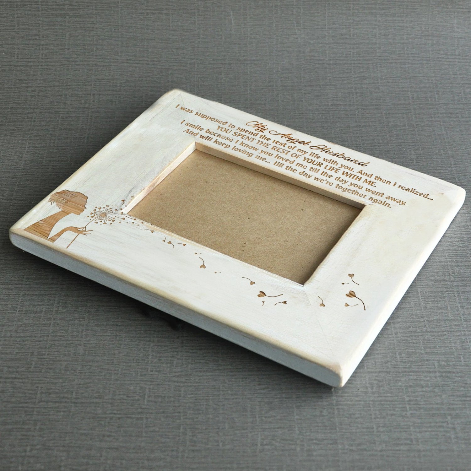 MY ANGEL HUSBAND - YOU SPENT THE REST OF YOUR LIFE WITH ME - WOOD FRAME