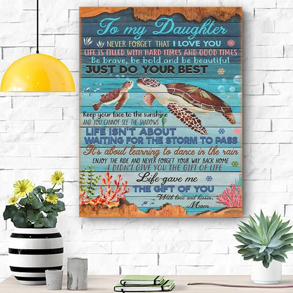 Turtle Canvas To My Daughter Canvas Prints Wall Art - Matte Canvas-A Loves Gift