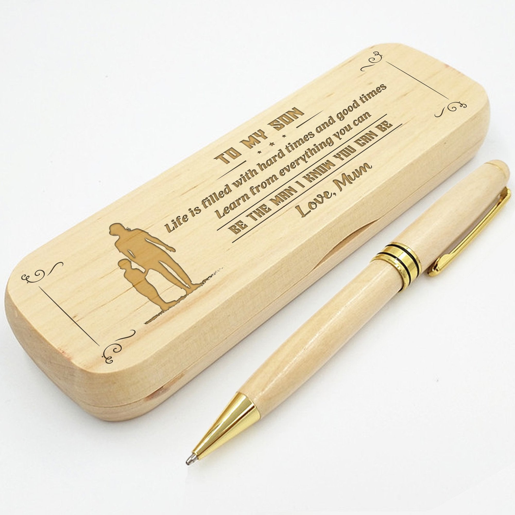 SON MUM - BE THE MAN I KNOW YOU CAN BE - ENGRAVED WOOD PEN CASE