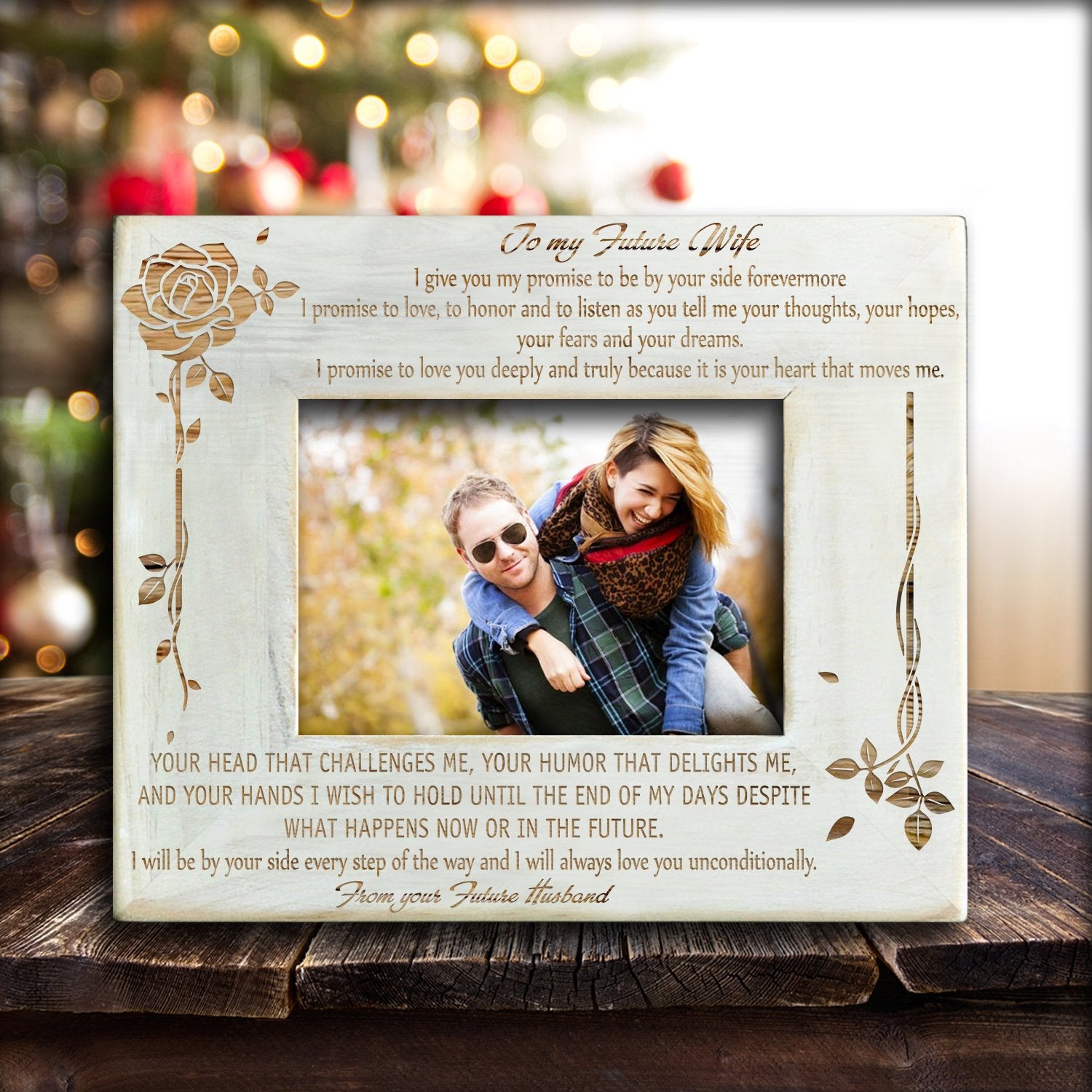 TO MY FUTURE WIFE - I WILL BE BY YOUR SIDE EVERY STEP OF THE WAY - WOOD FRAME