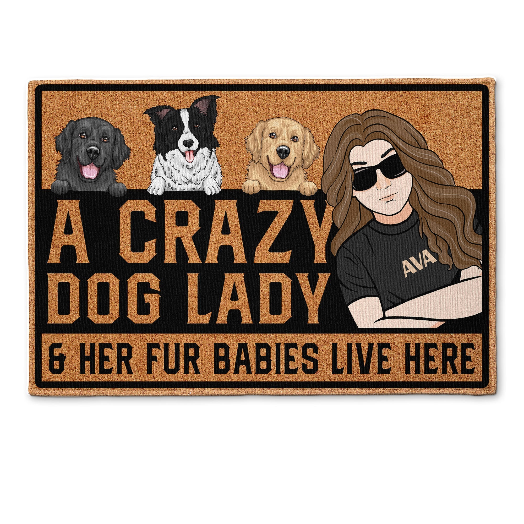 A Crazy Dog Lady And Her Fur Babies Live Here - Personalized Doormat