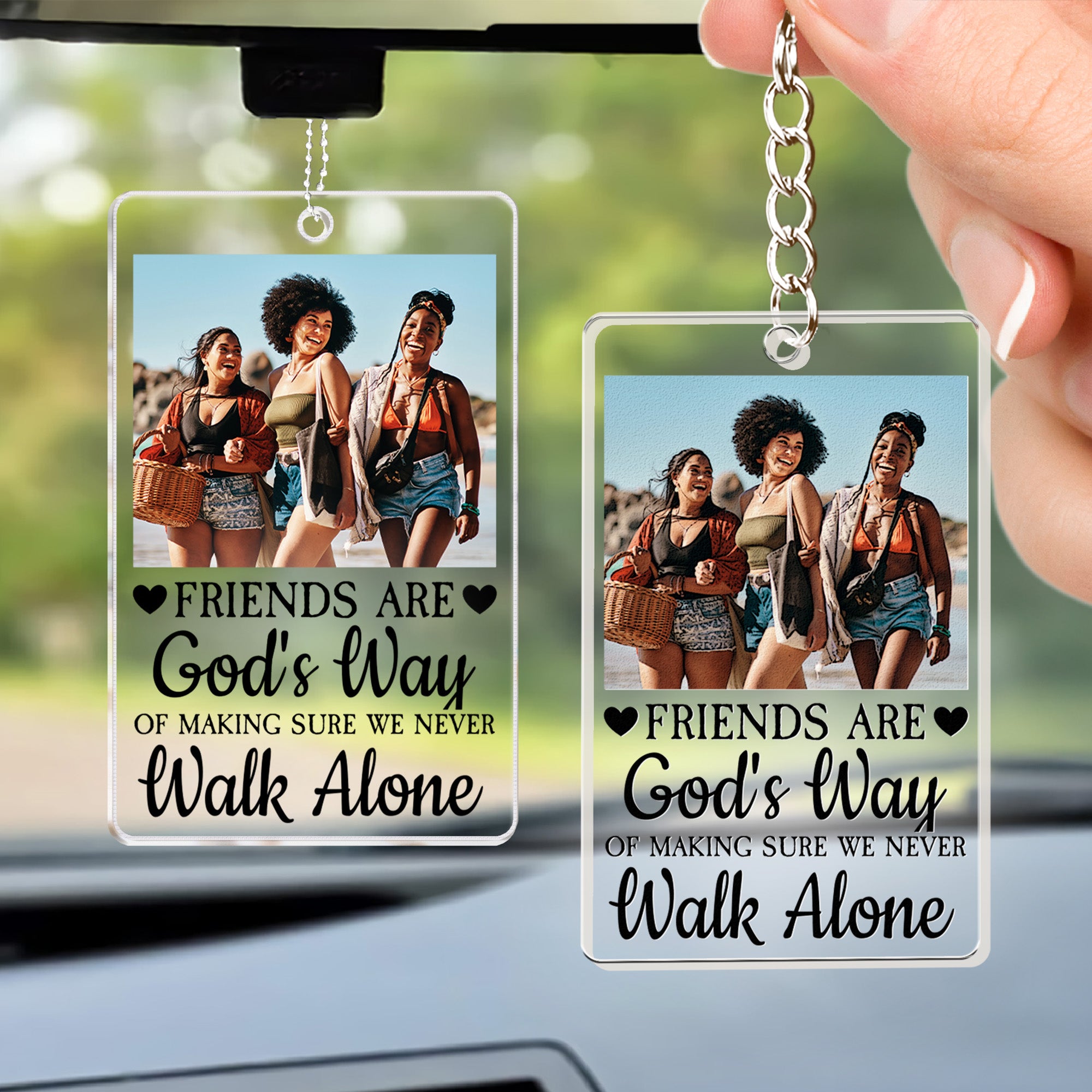 A Friend Is God's Way Of God - Personalized Acrylic Photo Keychain Set