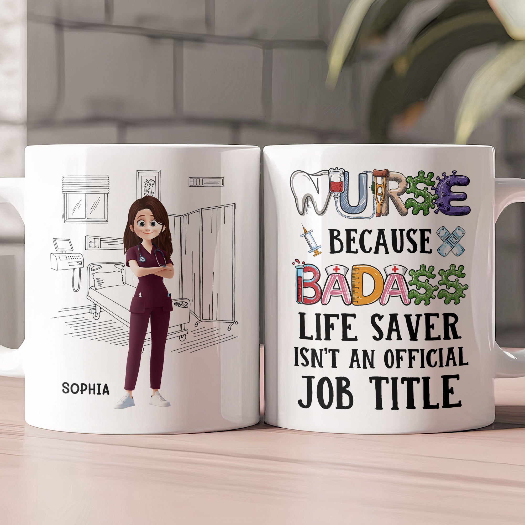 Badass Life Saver Isn't An Official Job Title - Personalized Mug
