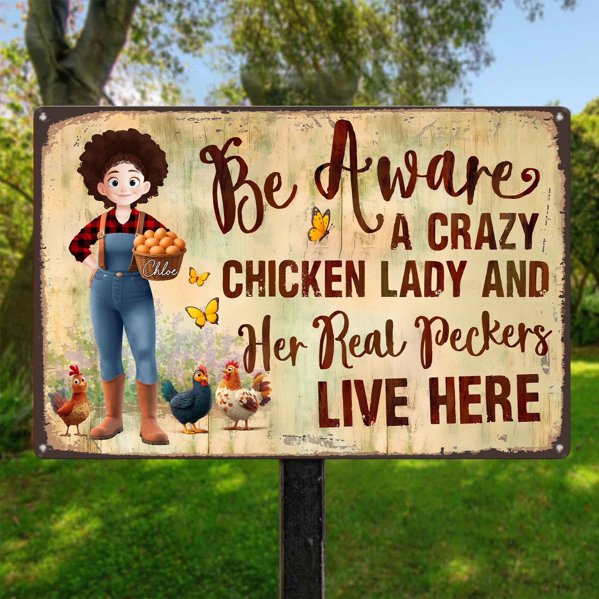 Be Aware A Crazy Chicken Lady And Her Peckers Live Here - Personalized Metal Sign