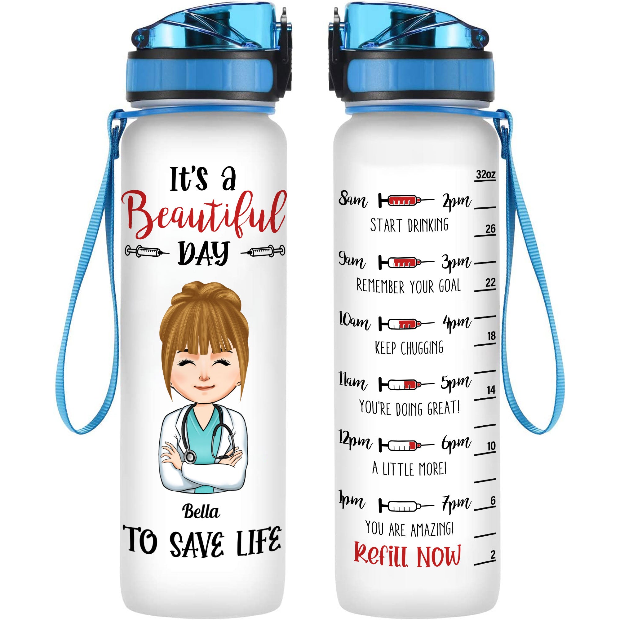 Beautiful Day To Save Life - Personalized Water Tracker Bottle