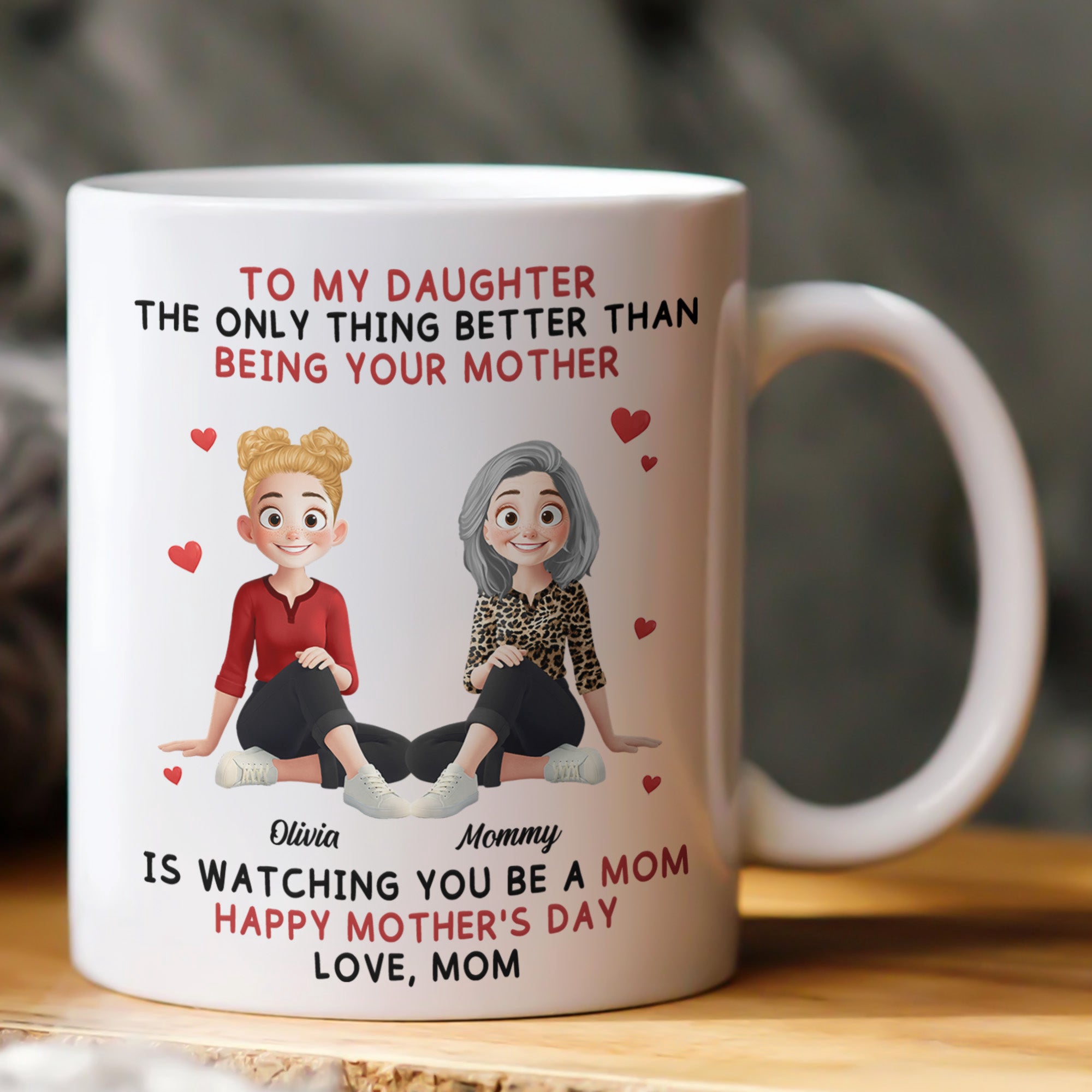 Because You Are My Daughter Gift For Her - Personalized Mug