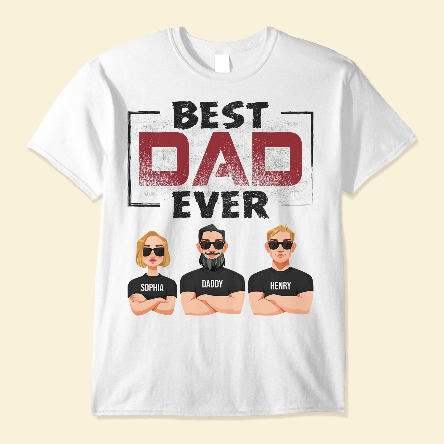 Best Dad Ever - Personalized Shirt