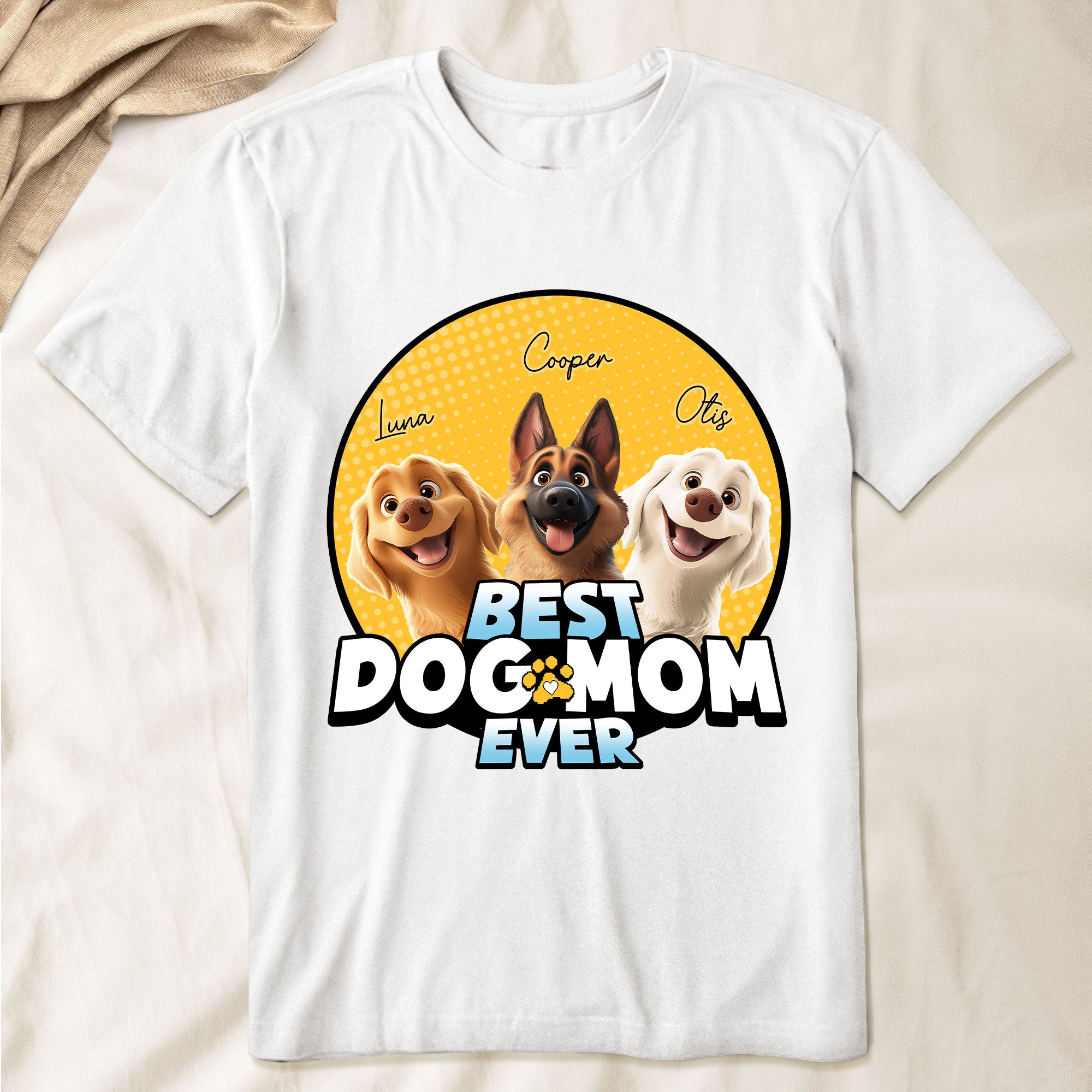 Best Dog Mom Ever - New Dog - Personalized Shirt