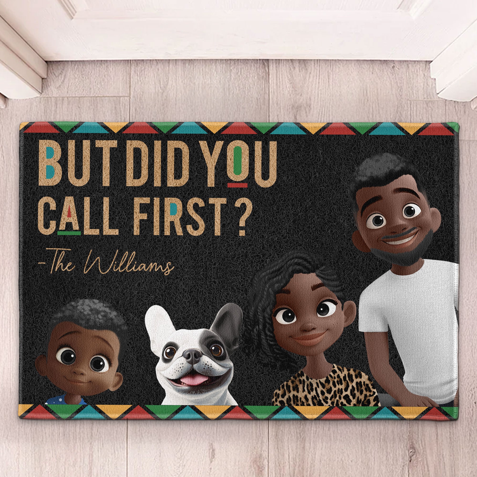 But Did You Call First? - New Version - Personalized Doormat