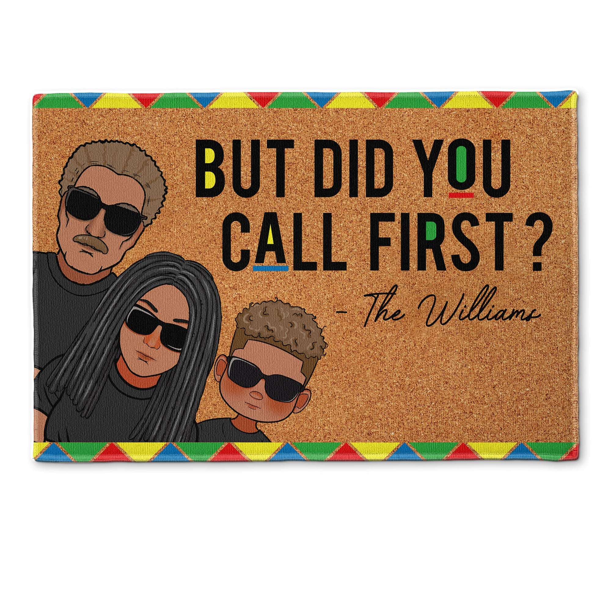 But Did You Call First? - Personalized Doormat