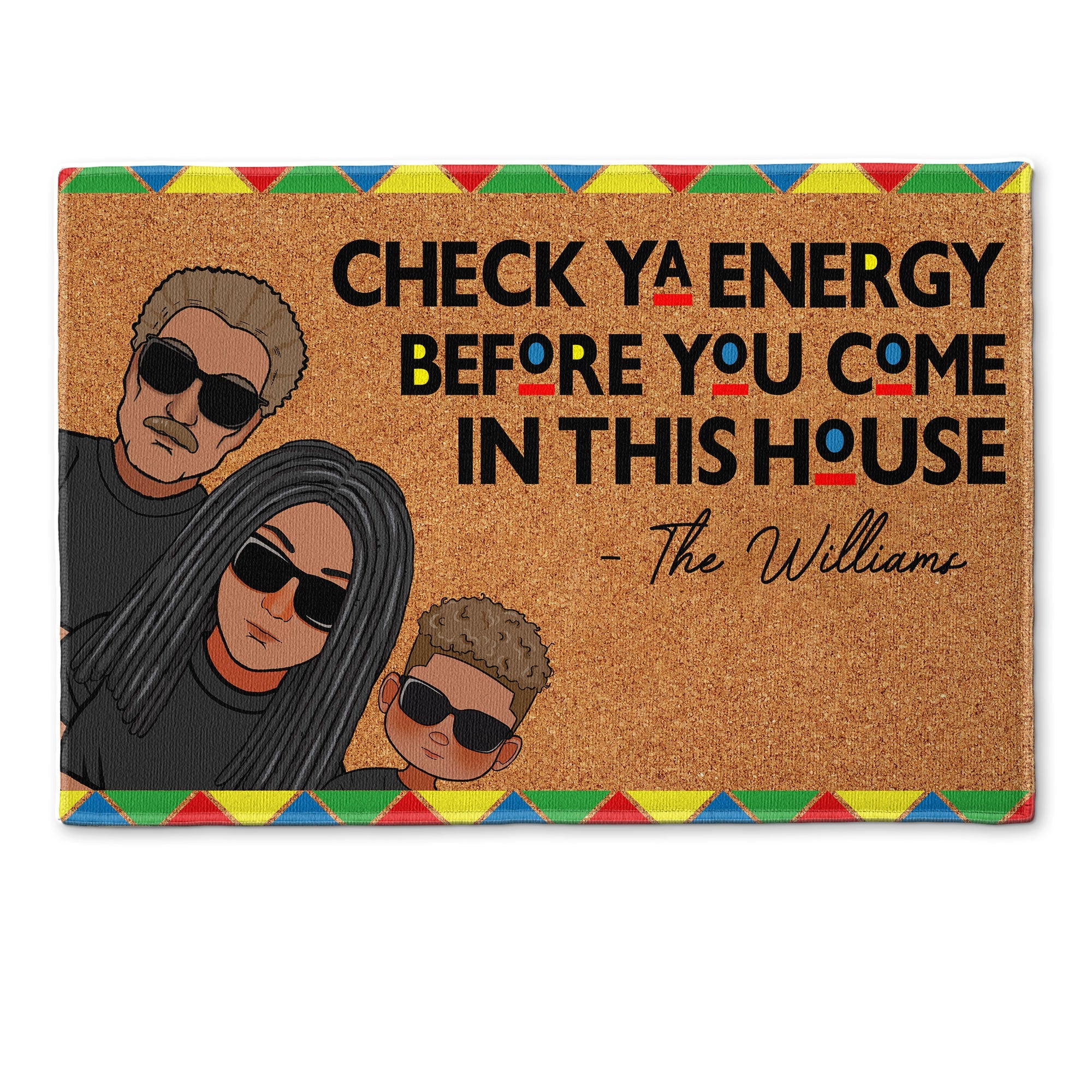 Check Ya Energy Before You Come In This House - Personalized Doormat