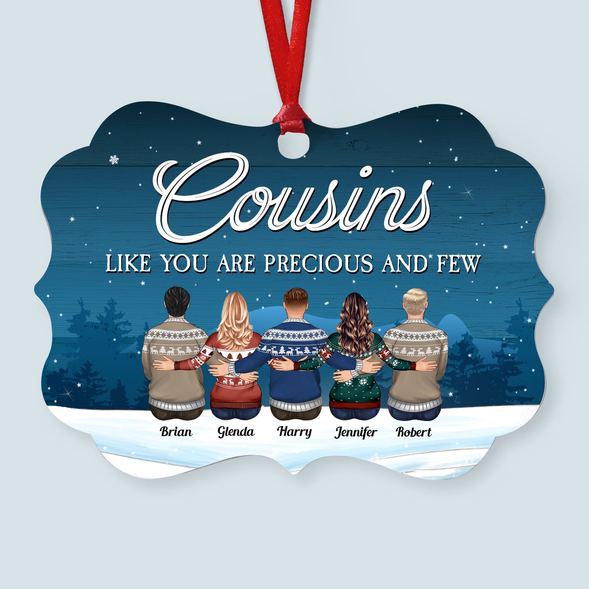 Cousins Like You Are Precious And Few - Personalized Aluminum Ornament - Family Hugging