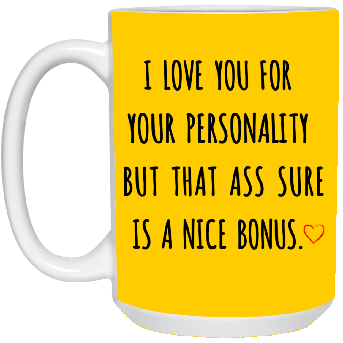 I Love You For Your Personality Mug Gift For Him-A Loves Gift