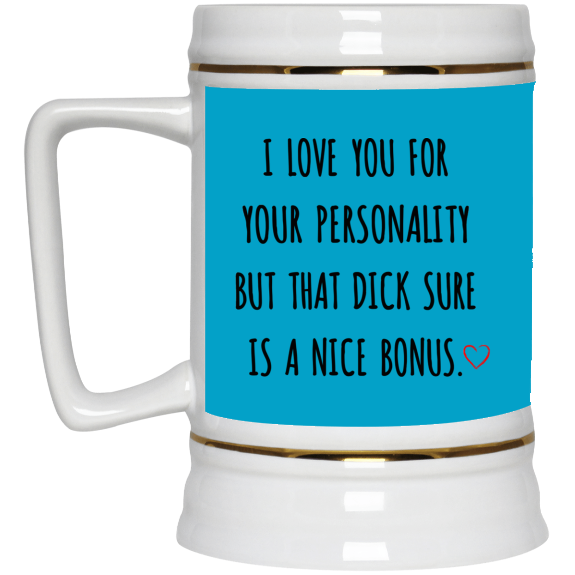 I Love You For Your Personality Mug Valentine Gift For Him-A Loves Gift