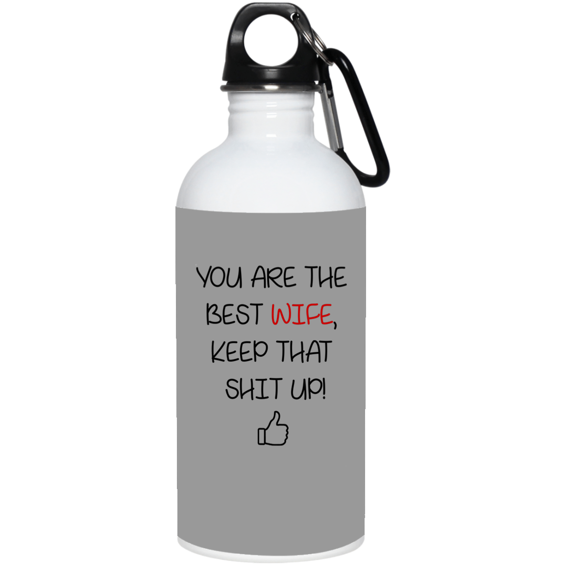 You Are The Best Wife Keep That Shit Up Mug Gift For Wife-A Loves Gift