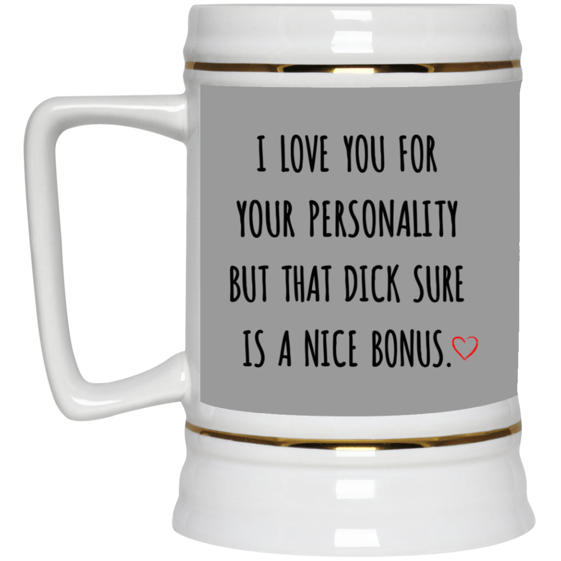 I Love You For Your Personality Mug Valentine Gift For Him-A Loves Gift