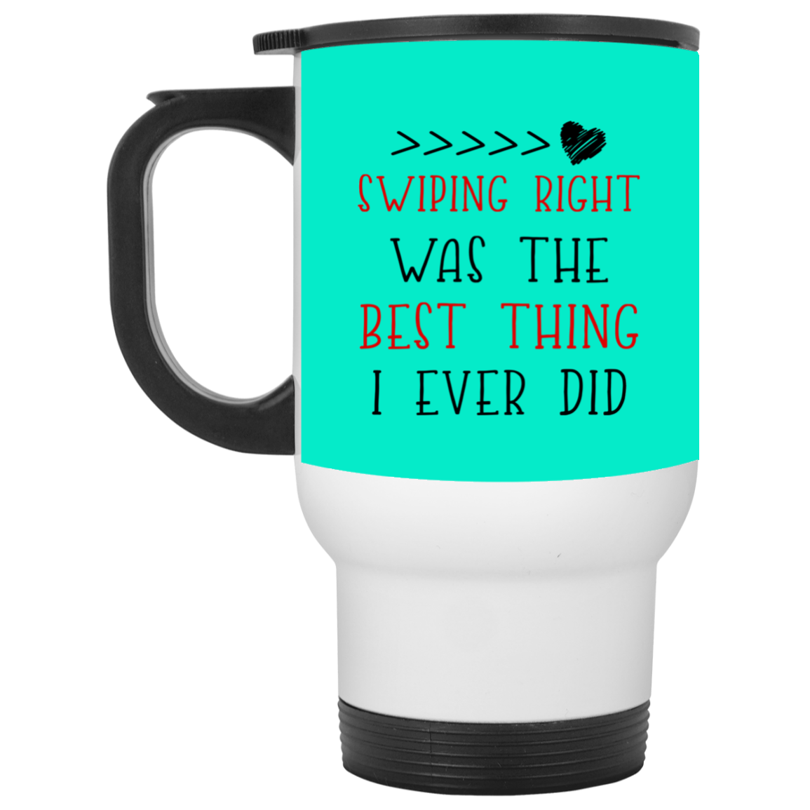 Swiping Right Was The Best Thing I Ever Did Mug Gift For Him For Her-A Loves Gift