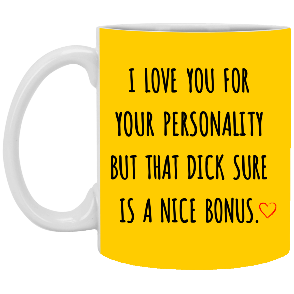 I Love You For Your Personality Mug Valentine Gift For Him-A Loves Gift
