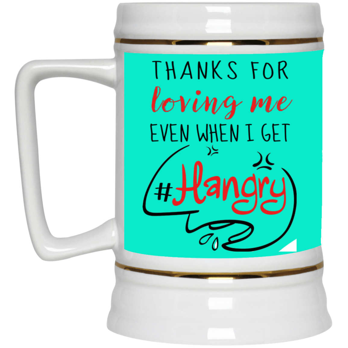 Thanks For Loving Me Even When I Get Hangry Mug Gif For Him For Her-A Loves Gift