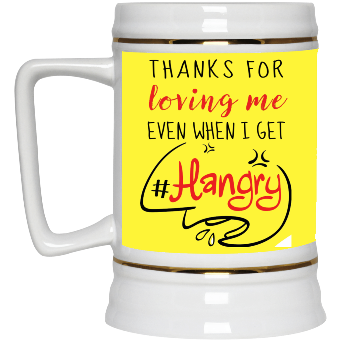 Thanks For Loving Me Even When I Get Hangry Mug Gif For Him For Her-A Loves Gift