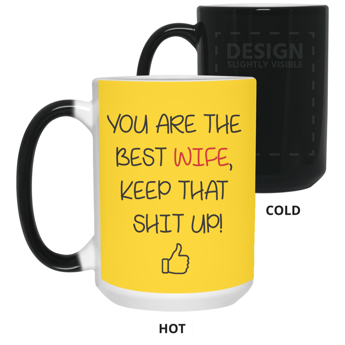 You Are The Best Wife Keep That Shit Up Mug Gift For Wife-A Loves Gift
