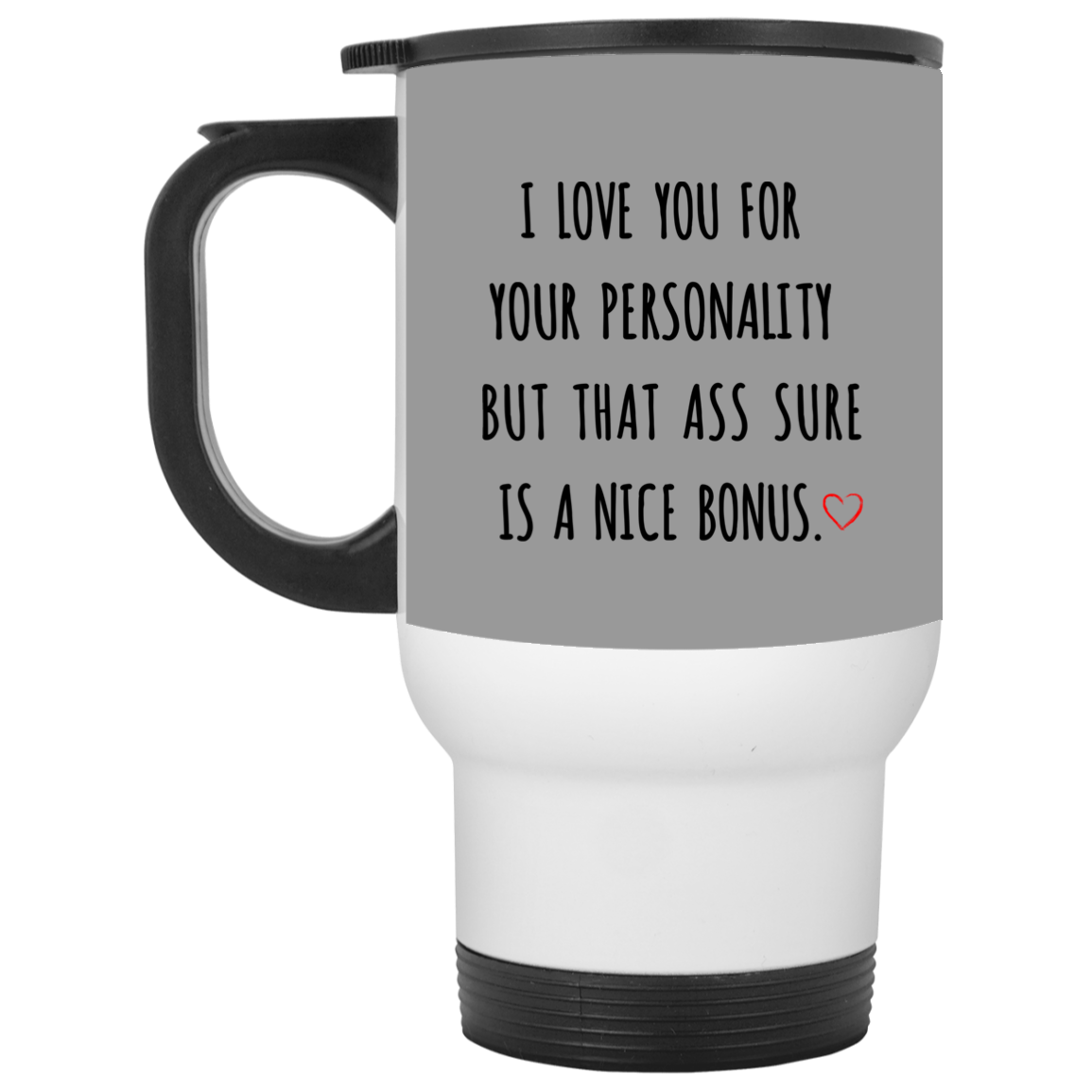 I Love You For Your Personality Mug Gift For Him-A Loves Gift