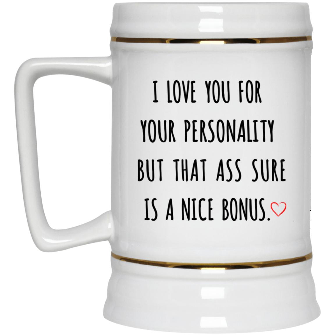I Love You For Your Personality Mug Gift For Him-A Loves Gift