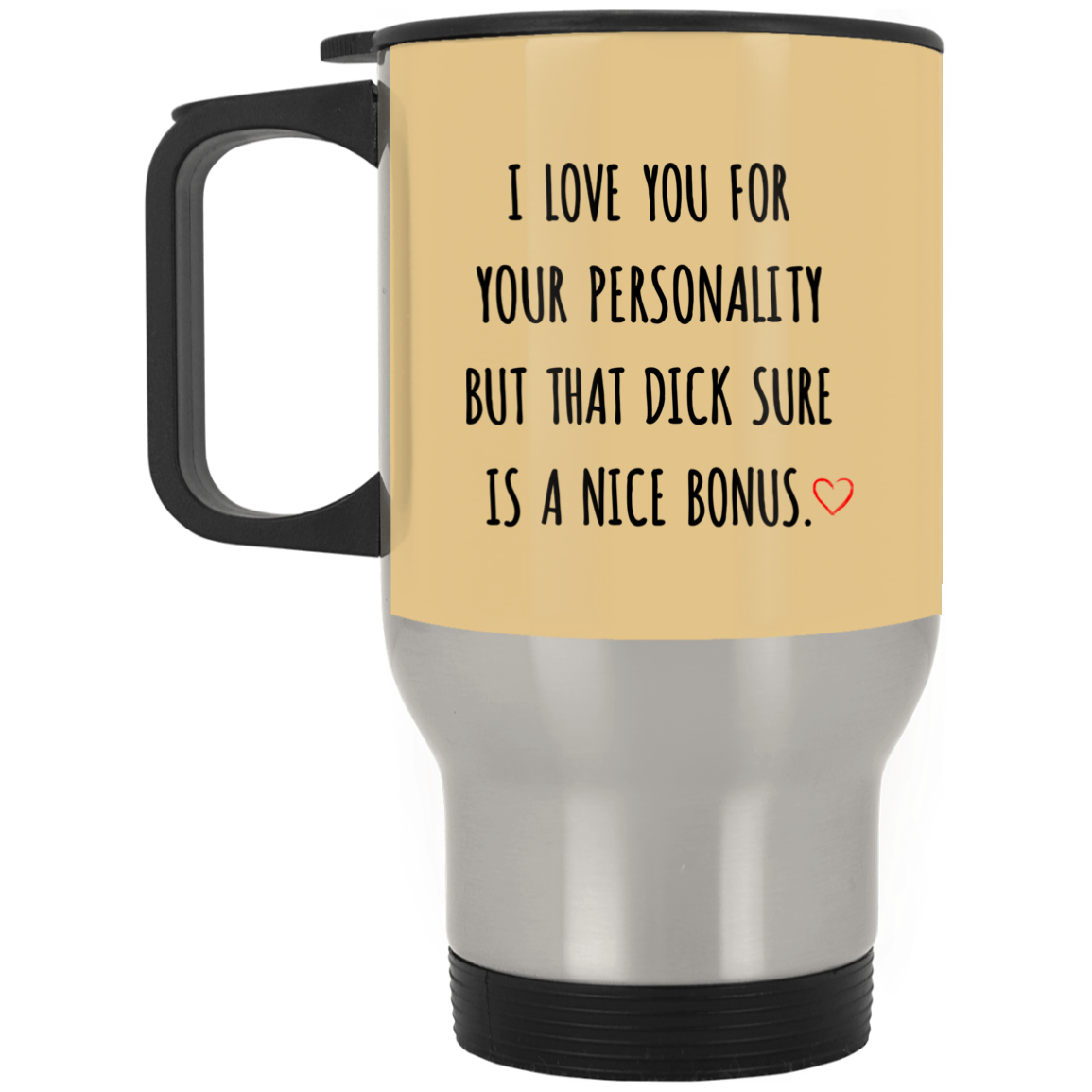 I Love You For Your Personality Mug Valentine Gift For Him-A Loves Gift