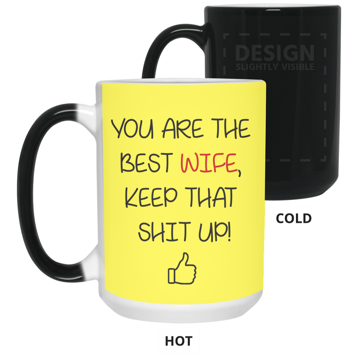 You Are The Best Wife Keep That Shit Up Mug Gift For Wife-A Loves Gift