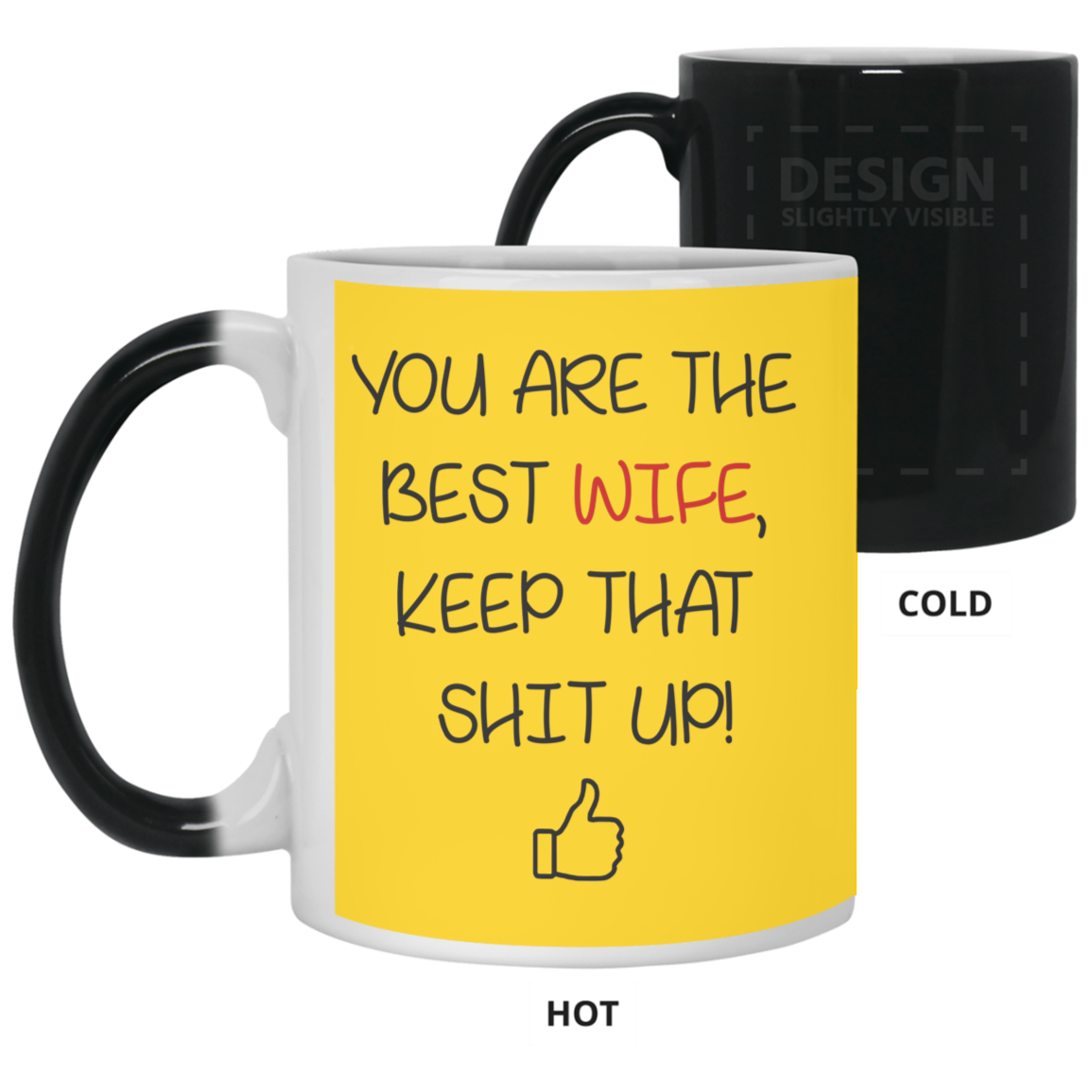 You Are The Best Wife Keep That Shit Up Mug Gift For Wife-A Loves Gift
