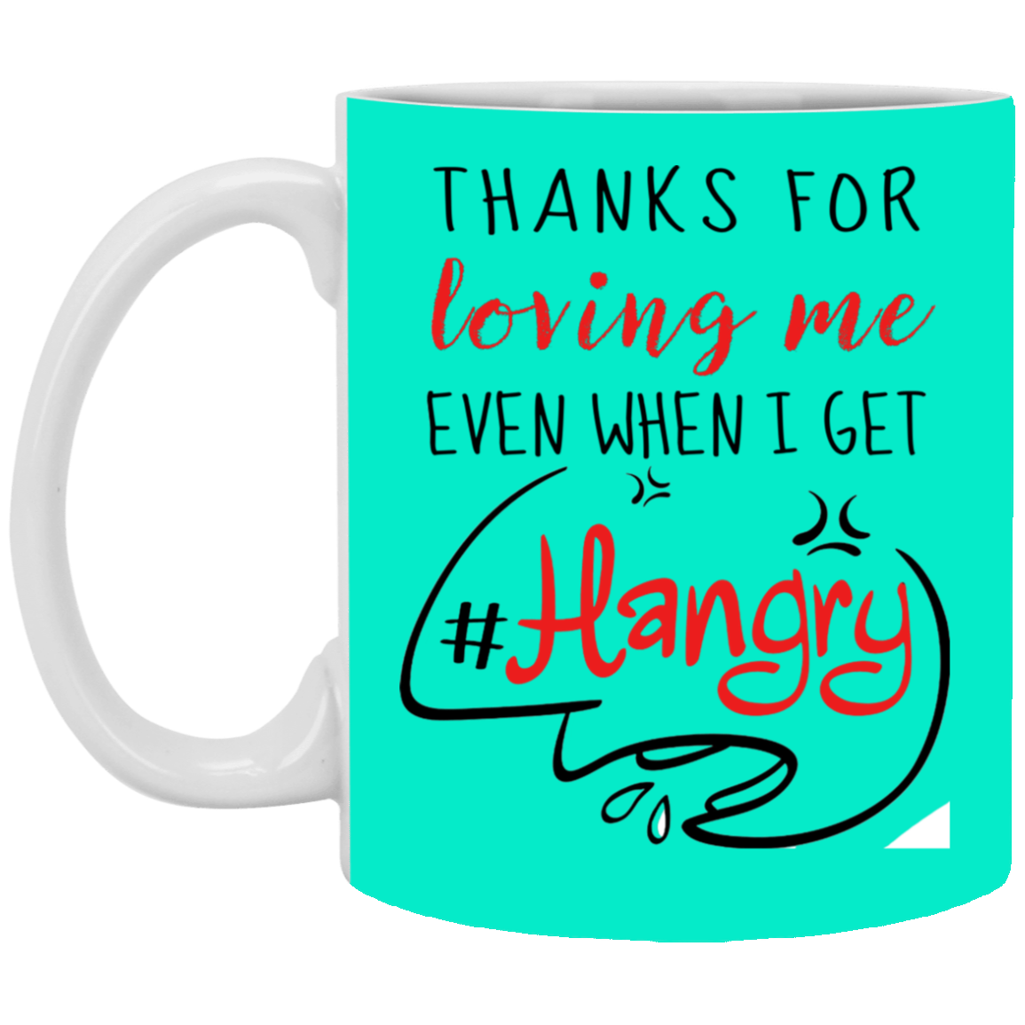 Thanks For Loving Me Even When I Get Hangry Mug Gif For Him For Her-A Loves Gift