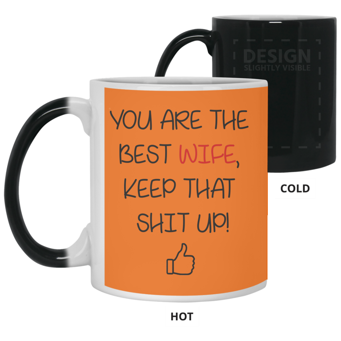 You Are The Best Wife Keep That Shit Up Mug Gift For Wife-A Loves Gift