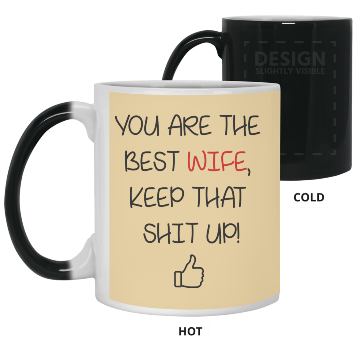 You Are The Best Wife Keep That Shit Up Mug Gift For Wife-A Loves Gift