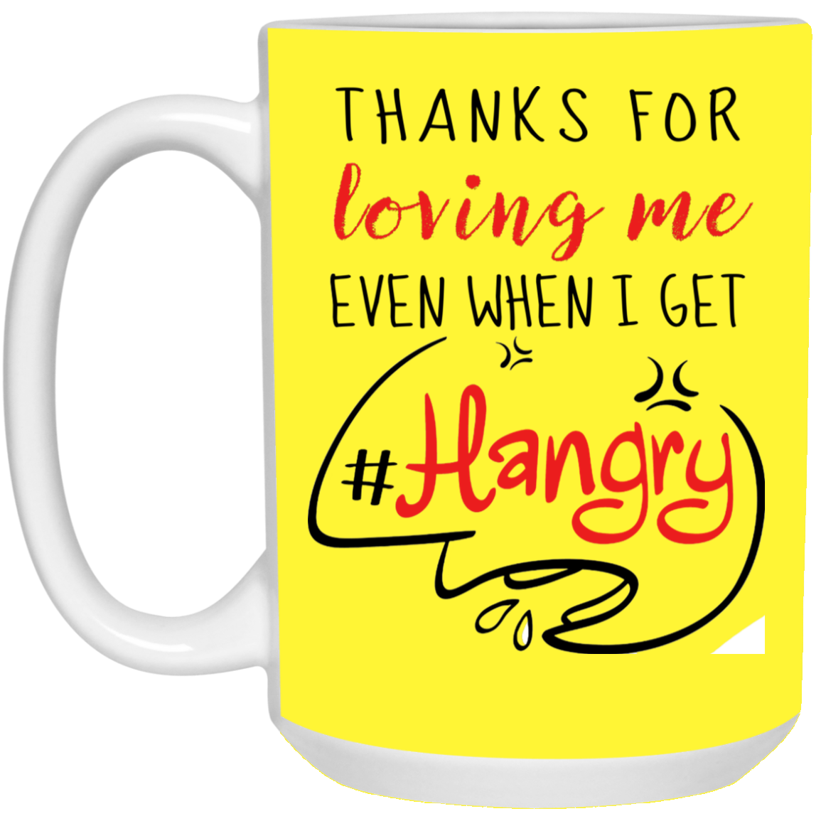 Thanks For Loving Me Even When I Get Hangry Mug Gif For Him For Her-A Loves Gift