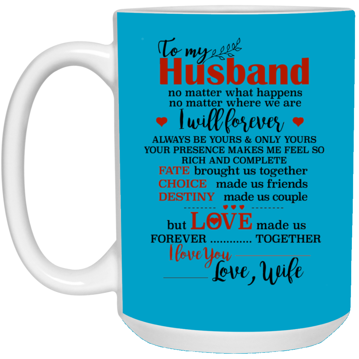 To My Husband I I Love You Mug Gift For Husband-A Loves Gift