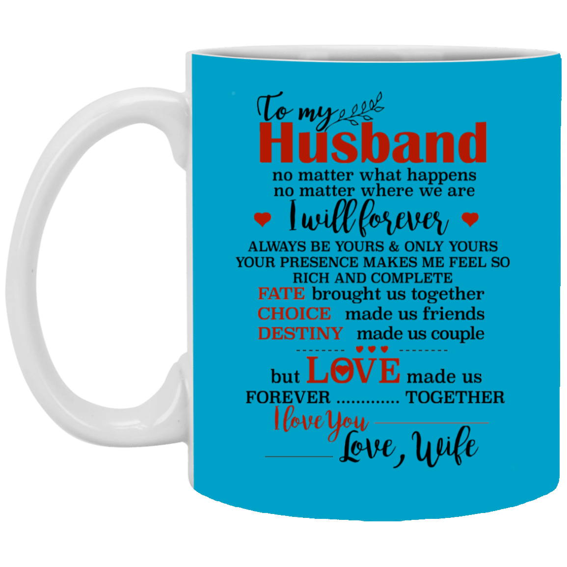 To My Husband I I Love You Mug Gift For Husband-A Loves Gift