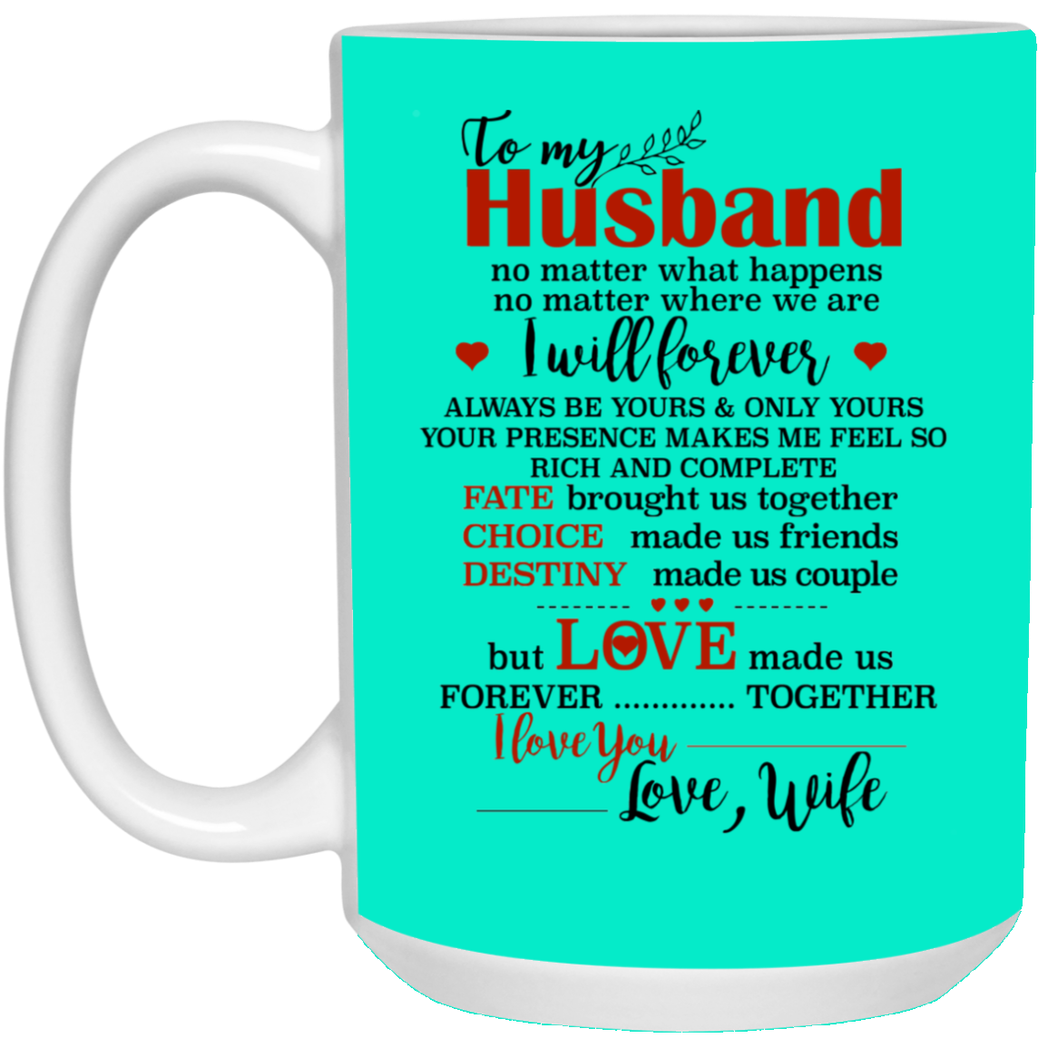 To My Husband I I Love You Mug Gift For Husband-A Loves Gift