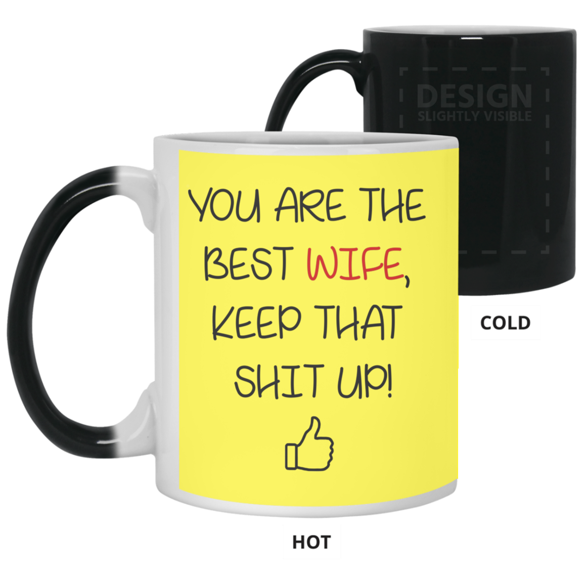 You Are The Best Wife Keep That Shit Up Mug Gift For Wife-A Loves Gift