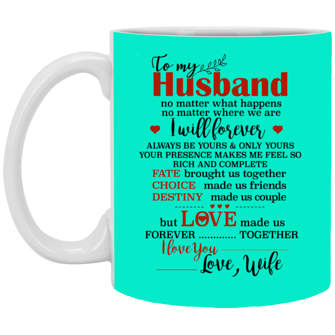 To My Husband I I Love You Mug Gift For Husband-A Loves Gift