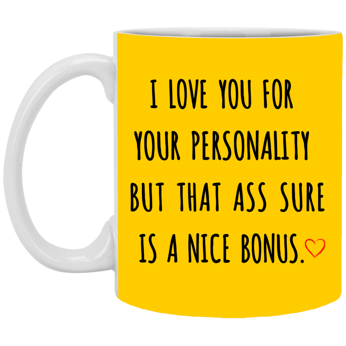 I Love You For Your Personality Mug Gift For Him-A Loves Gift