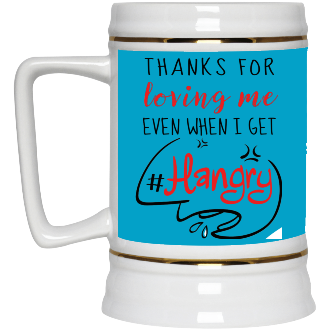 Thanks For Loving Me Even When I Get Hangry Mug Gif For Him For Her-A Loves Gift