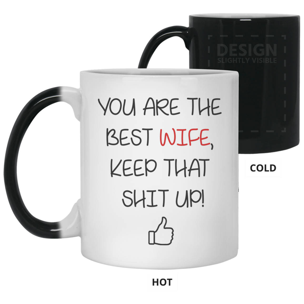You Are The Best Wife Keep That Shit Up Mug Gift For Wife-A Loves Gift